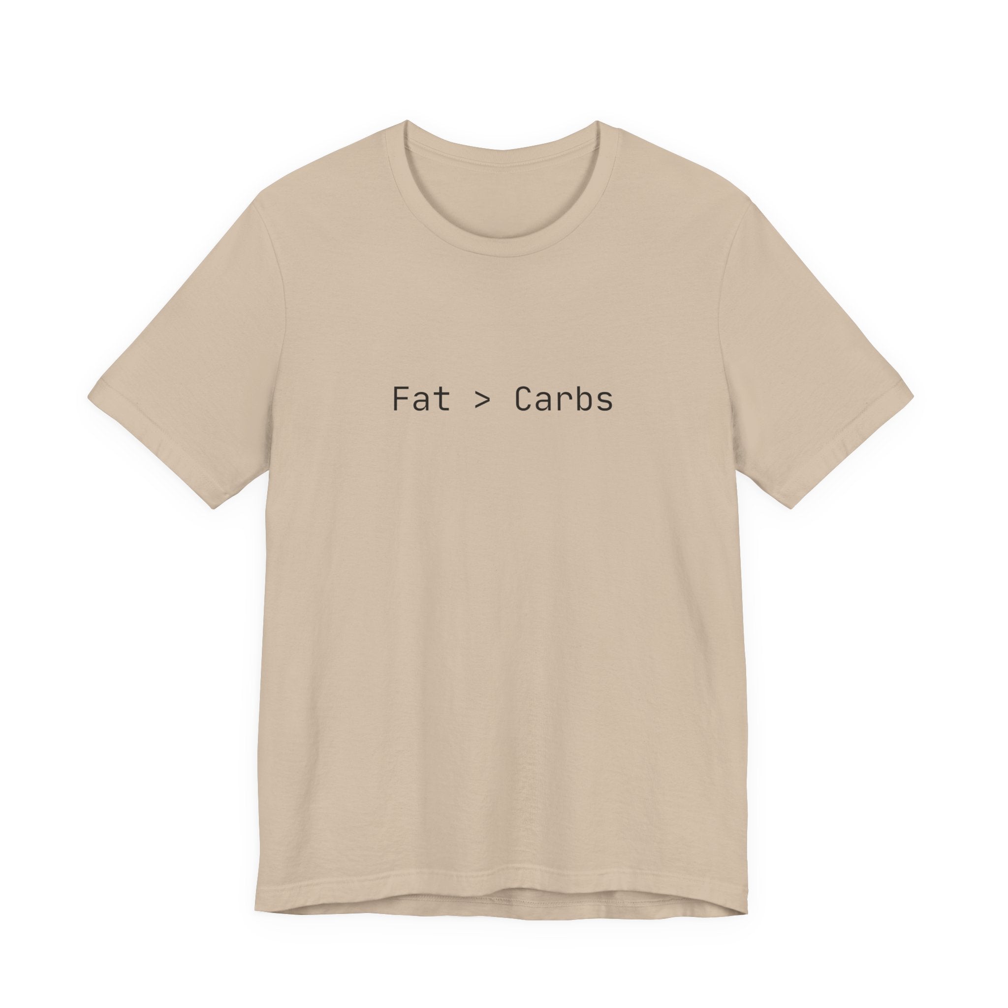 Fat > Carbs statement Tee