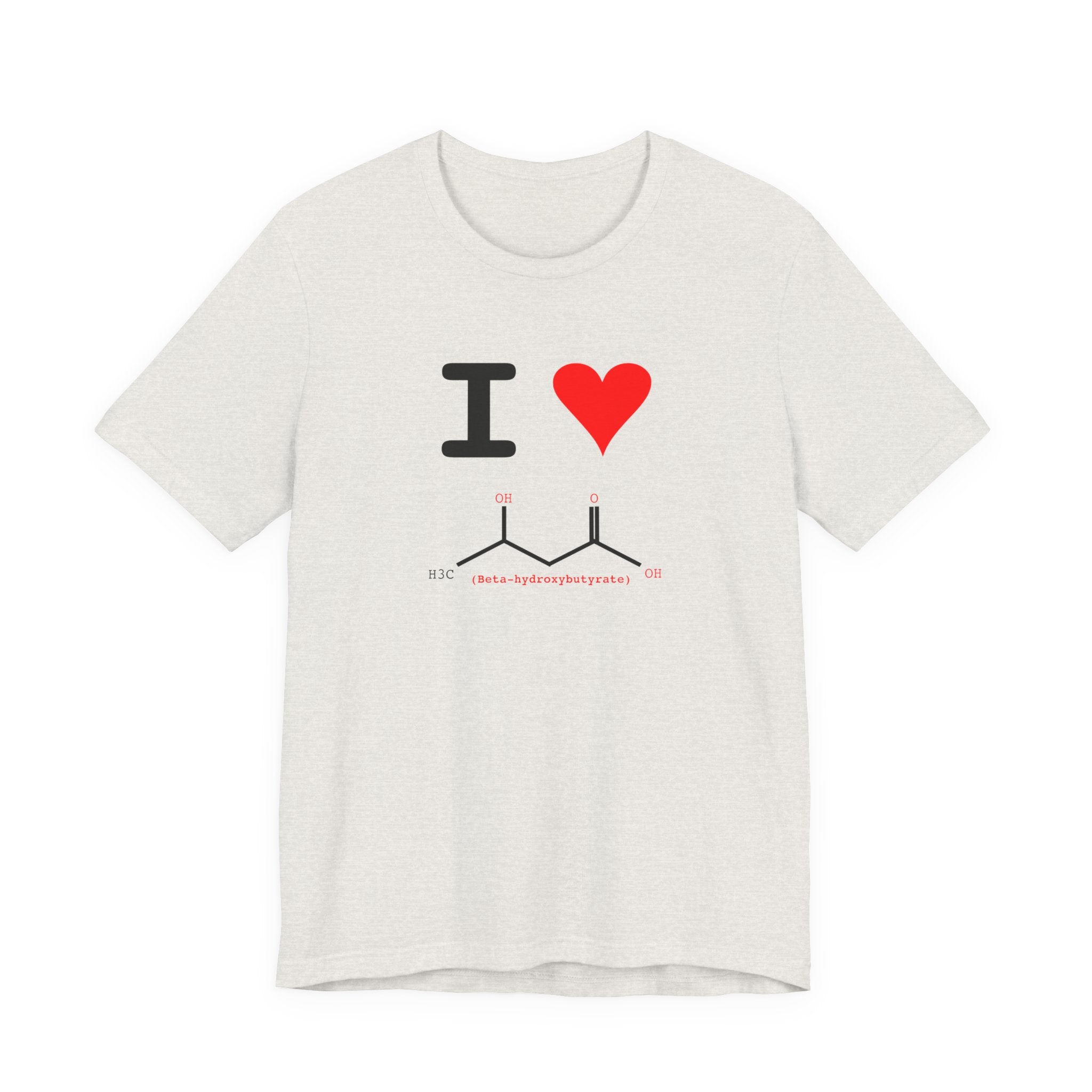 I Heart Beta-hydroxybutyrate Tee | Chemistry Tee