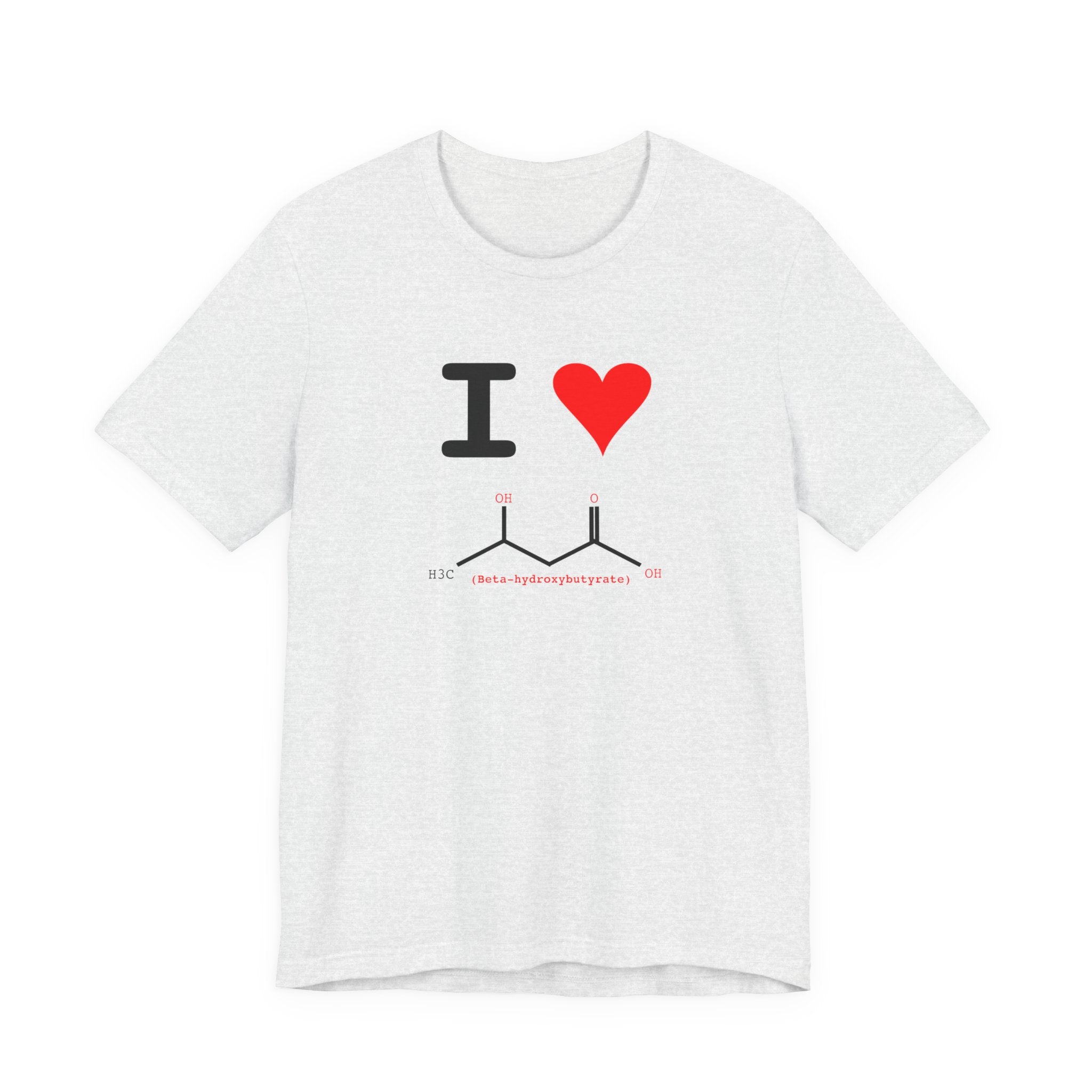 I Heart Beta-hydroxybutyrate Tee | Chemistry Tee