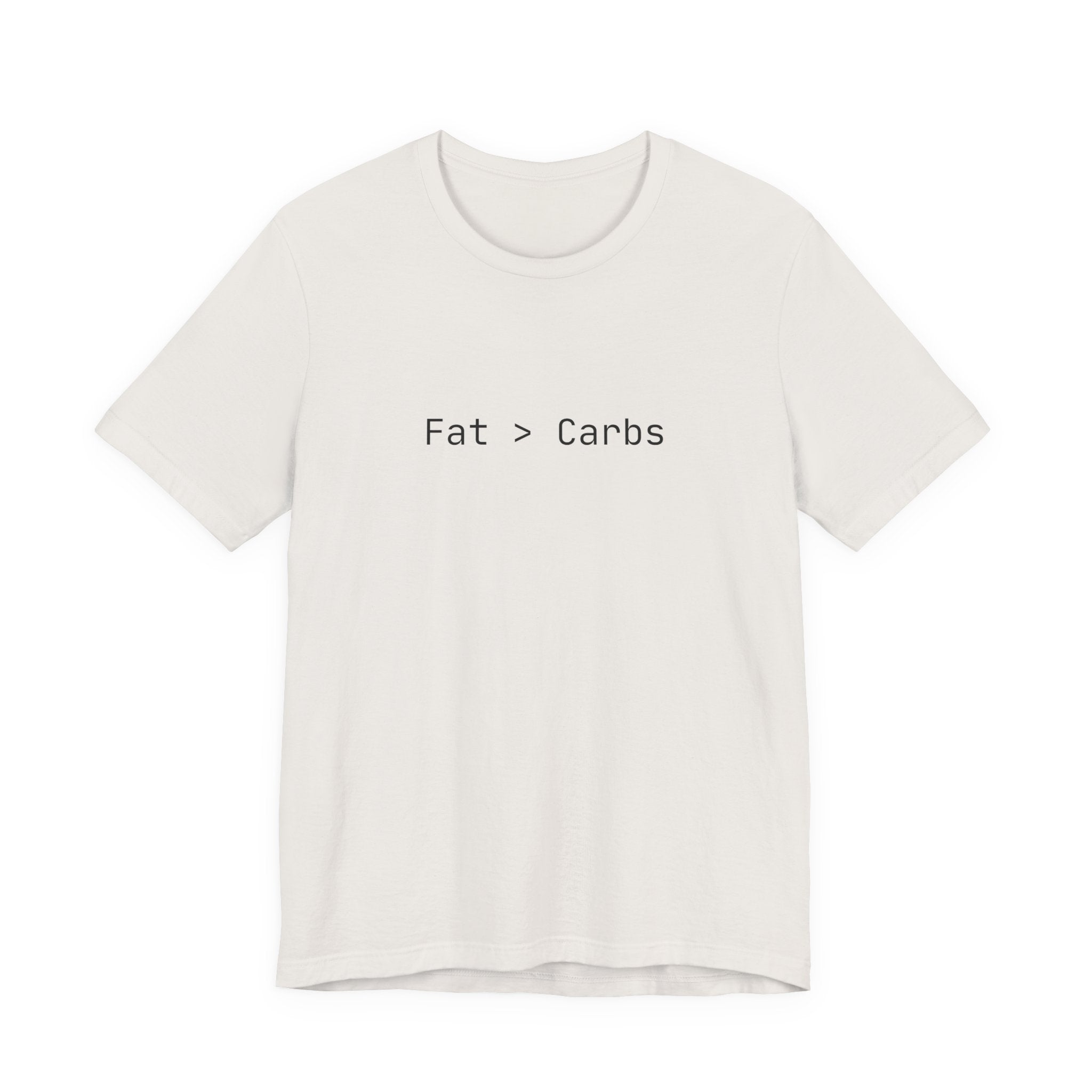 Fat > Carbs statement Tee