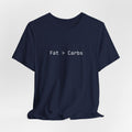 Fat > Carbs statement Tee