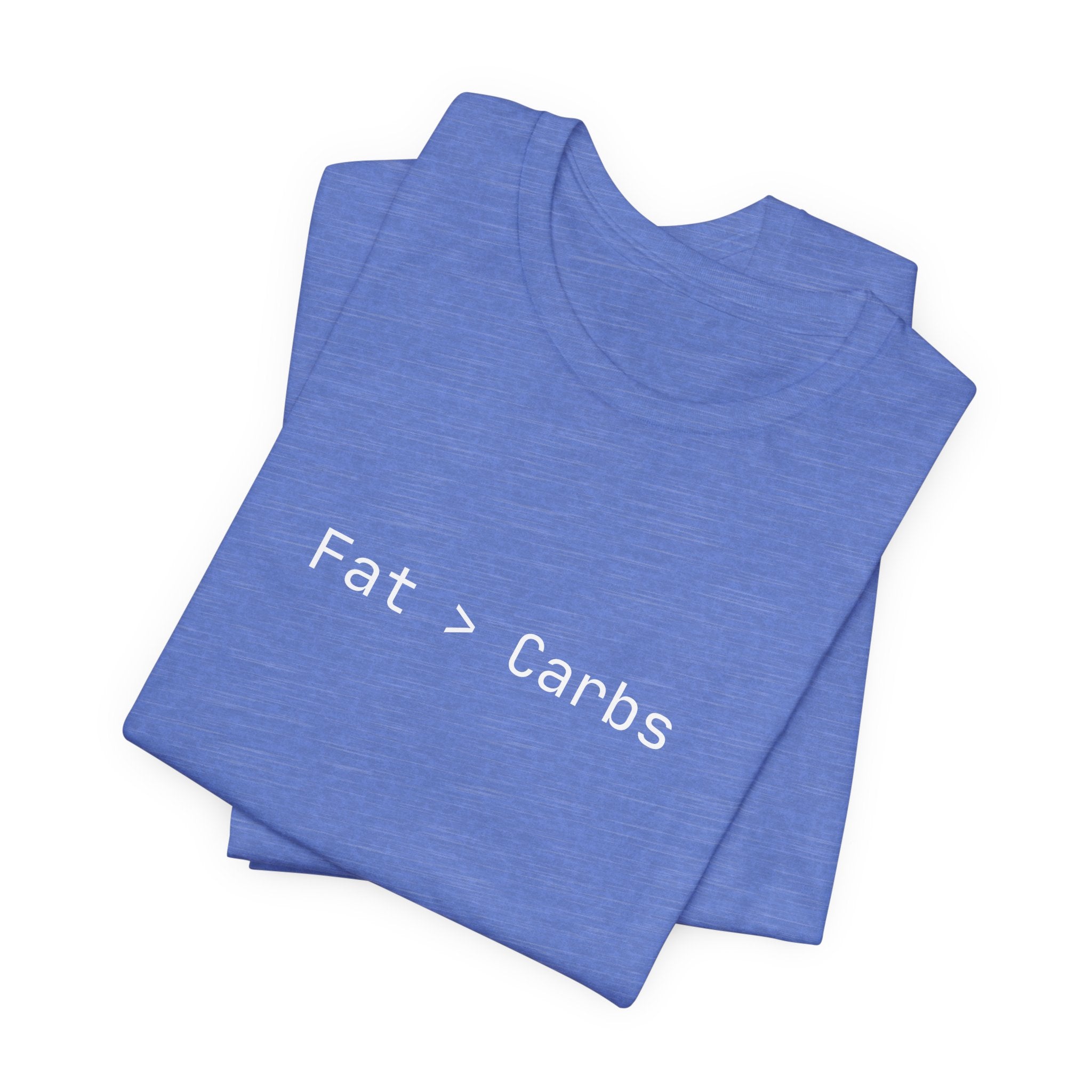 Fat > Carbs statement Tee