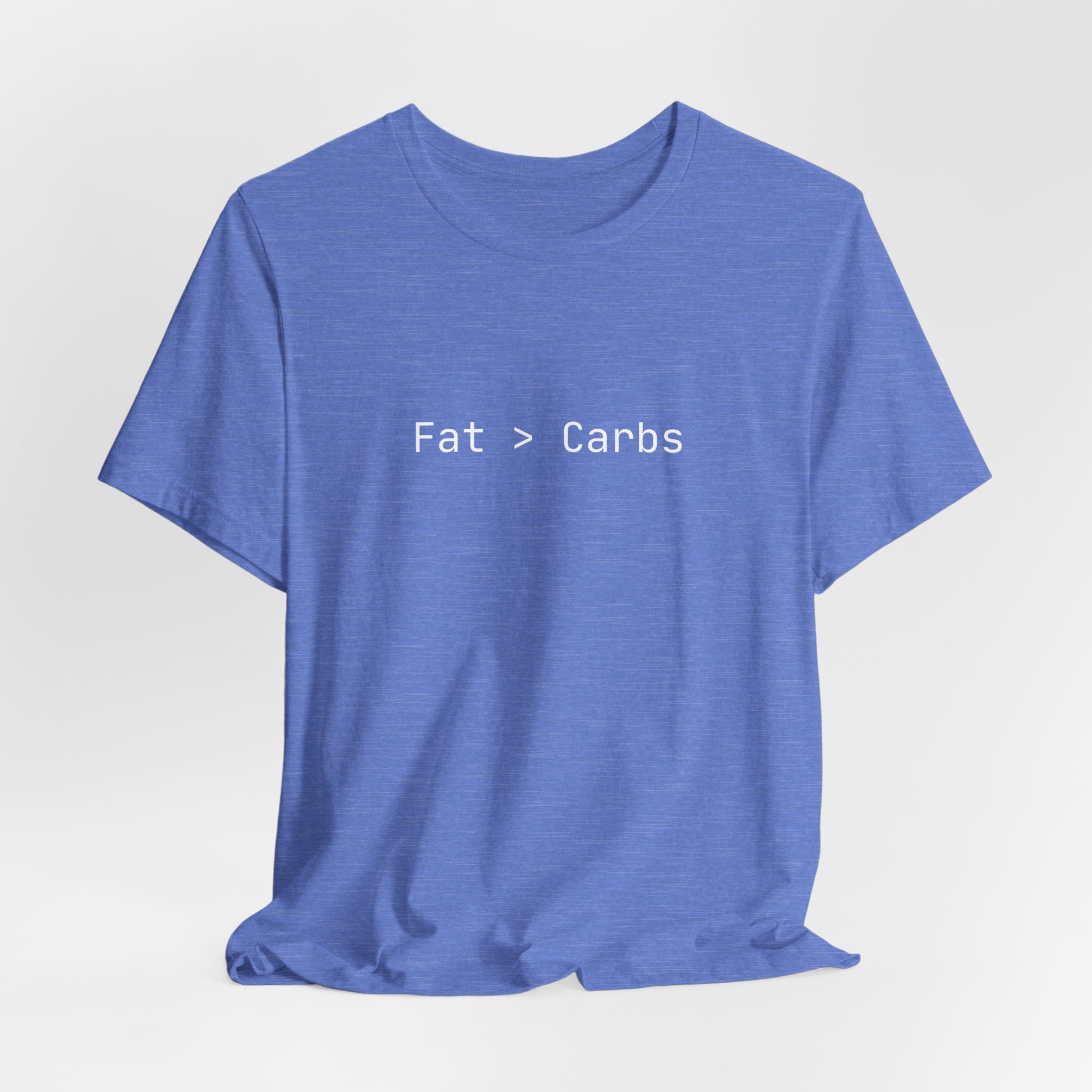 Fat > Carbs statement Tee