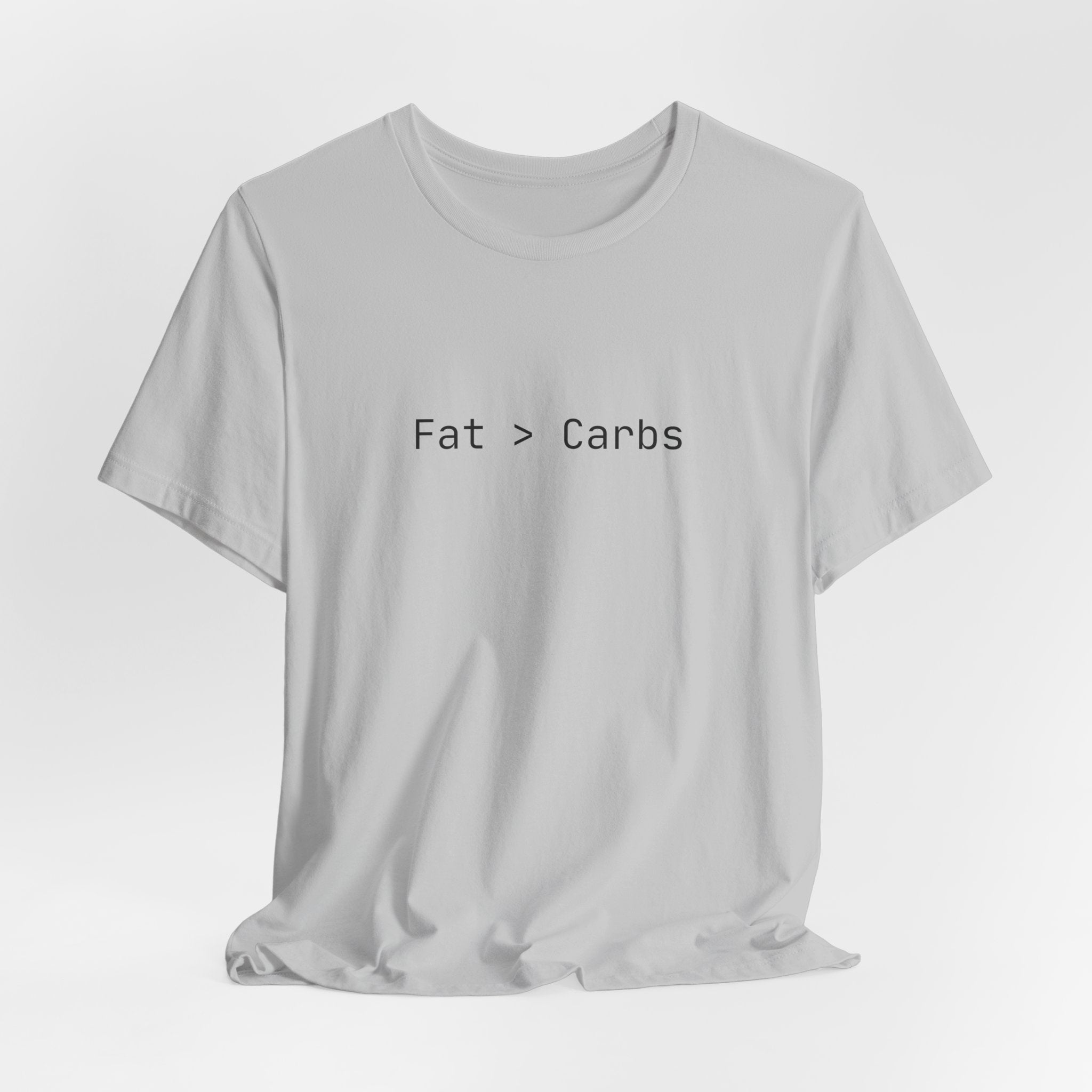 Fat > Carbs statement Tee